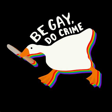 Be gay do crime goose - 3 Be Gay Do Crimes: Heists, But Gayer. Created by Evan Saft, Be Gay Do Crimes is a game about an LGBTQ+ friend group and all the drama that comes with them as they attempt to execute the perfect heist. In the honorable tradition of other one-page TTRPGs, Be Gay Do Crimes uses a simple single-die system to encourage player …